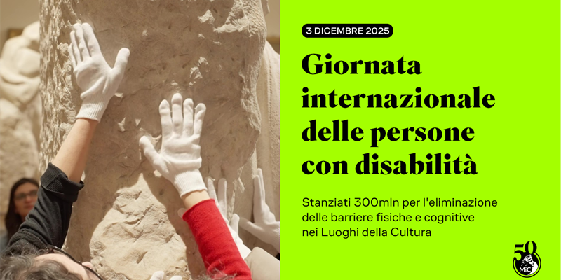 Accademia di Firenze e Musei del Bargello aderiscono alla Giornata Internazionale delle persone con disabilità
