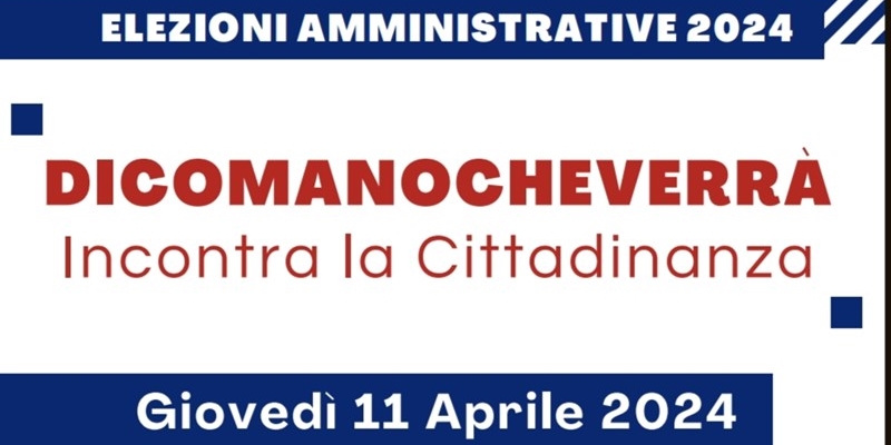 Dicomano che verrà: Incontra la cittadinanza, bilancio e prospettive future