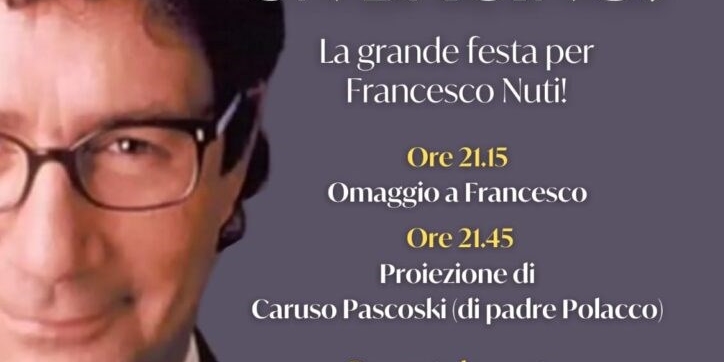 Grande festa per Francesco Nuti