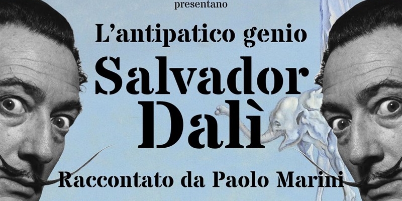 "L'antipatico genio Salvador Dalì" raccontato da Paolo Marini