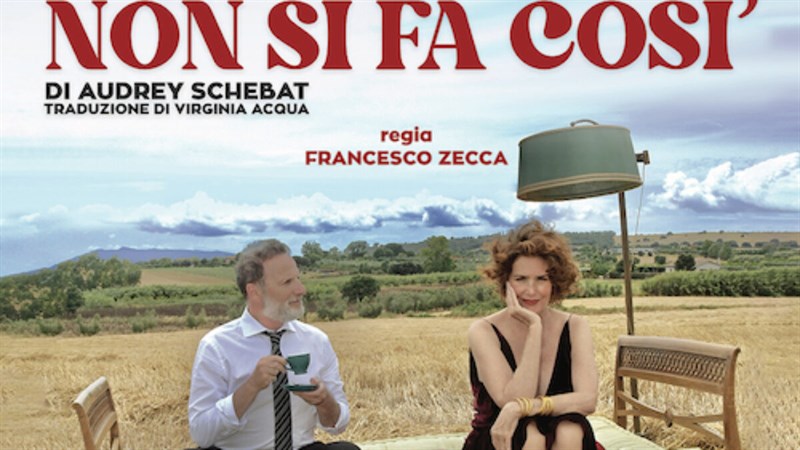 Teatro, a Borgo Lucrezia Lante della Rovere e Arcangelo Iannace in “Non si fa così”