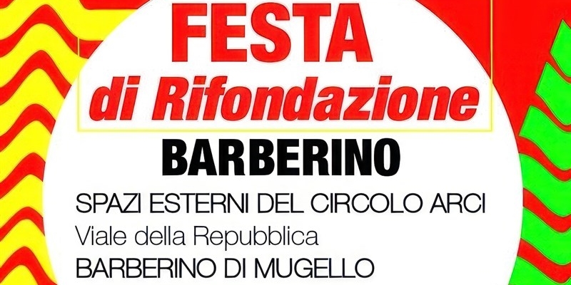 Festa di Rifondazione a Barberino di Mugello