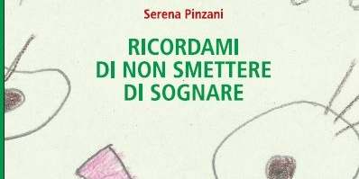 “Ricordami di non smettere di sognare”. Un libro su Silvia...