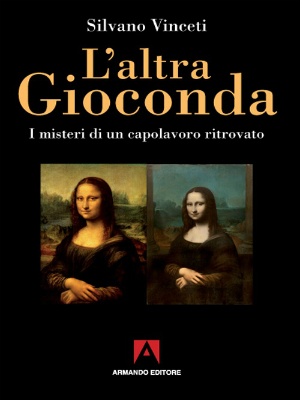 Esiste una seconda Gioconda? Un libro svela il mistero