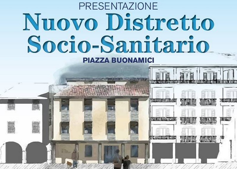 Nuovo distretto sociosanitario a Dicomano. L'8 marzo si presenta il progetto