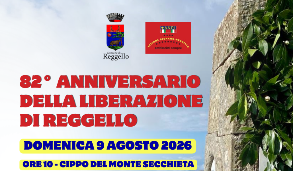 82° ANNIVERSARIO DELLA LIBERAZIONE DI REGGELLO
